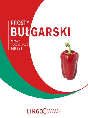 cover image of Prosty bułgarski--Niższy początkujący--Tom 1 z 3